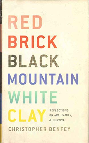 Imagen de archivo de Red Brick, Black Mountain, White Clay: Reflections on Art, Family, and Survival a la venta por Jenson Books Inc