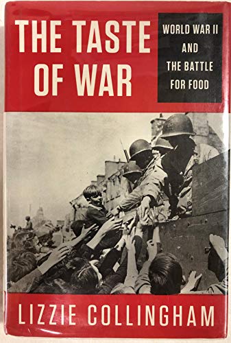Beispielbild fr The Taste of War : World War II and the Battle for Food zum Verkauf von Better World Books