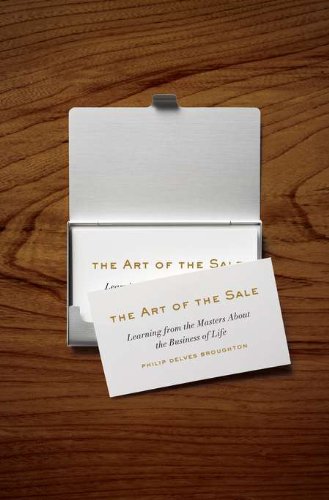 Beispielbild fr The Art of the Sale: Learning from the Masters about the Business of Life zum Verkauf von ThriftBooks-Atlanta