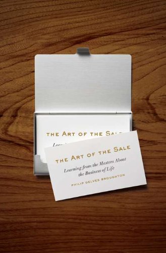 Imagen de archivo de The Art of the Sale: Learning from the Masters about the Business of Life a la venta por ThriftBooks-Atlanta