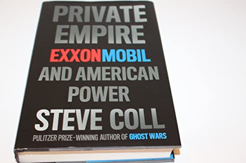 Beispielbild fr Private Empire: ExxonMobil and American Power zum Verkauf von More Than Words
