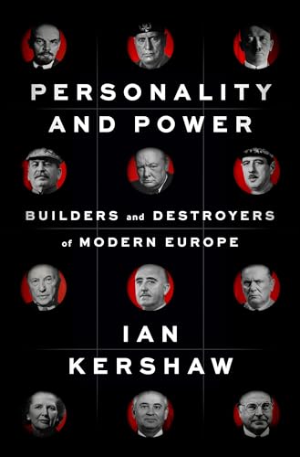 Beispielbild fr Personality and Power: Builders and Destroyers of Modern Europe zum Verkauf von ThriftBooks-Dallas