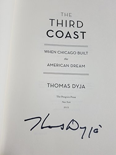 Beispielbild fr The Third Coast : When Chicago Built the American Dream zum Verkauf von Better World Books