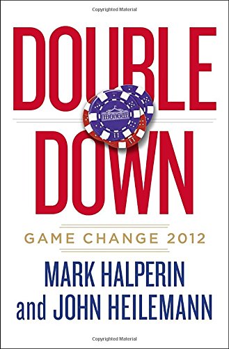 Stock image for Double Down: Game Change 2012 for sale by SecondSale
