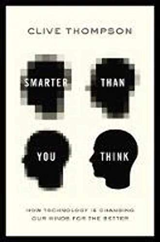 9781594204456: Smarter Than You Think: How Technology Is Changing Our Minds for the Better