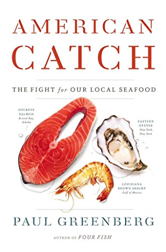 Stock image for American Catch: The Fight for Our Local Seafood for sale by SecondSale