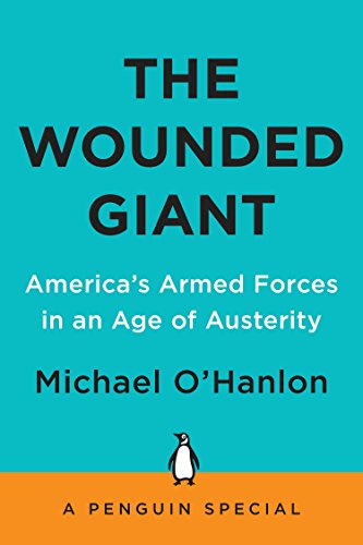 Imagen de archivo de The Wounded Giant: America's Armed Forces in an Age of Austerity a la venta por Wonder Book