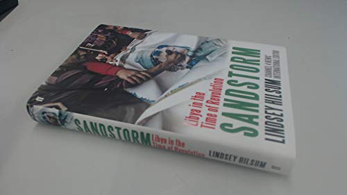 Stock image for Sandstorm: Libya in the Time of Revolution for sale by Half Price Books Inc.