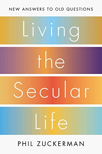Beispielbild fr Living the Secular Life: New Answers to Old Questions zum Verkauf von SecondSale
