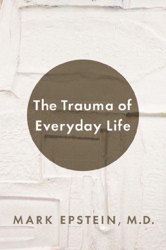 Beispielbild fr The Trauma of Everyday Life zum Verkauf von Front Cover Books