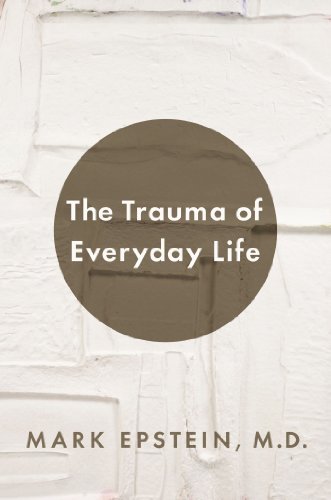 Stock image for The Trauma of Everyday Life for sale by Books of the Smoky Mountains
