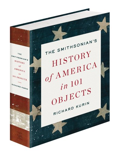 The Smithsonian's History of America in 101 Objects (inscribed)