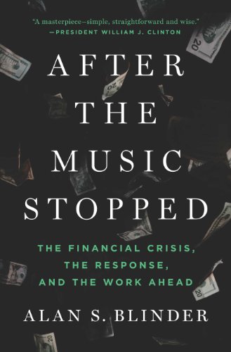 9781594205309: After the Music Stopped: The Financial Crisis, the Response, and the Work Ahead