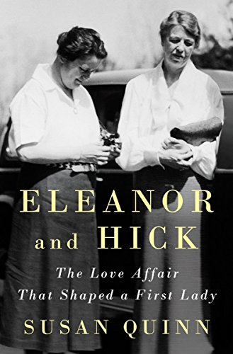 Stock image for Eleanor and Hick: The Love Affair That Shaped a First Lady for sale by SecondSale