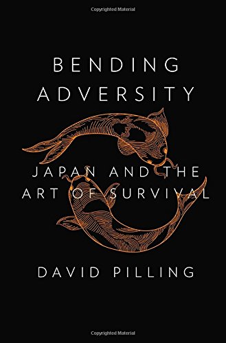 Stock image for Bending Adversity : Japan and the Art of Survival for sale by Better World Books