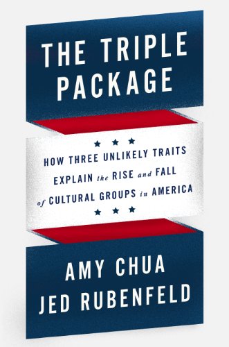 Beispielbild fr The Triple Package: How Three Unlikely Traits Explain the Rise and Fall of Cultural Groups in America zum Verkauf von medimops