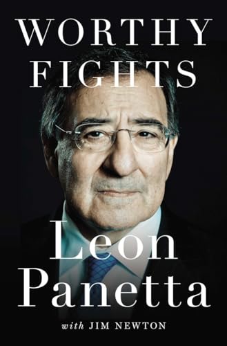 Stock image for Worthy Fights: A Memoir of Leadership in War and Peace for sale by Ravin Books