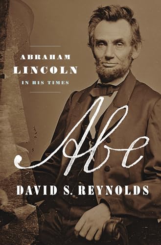 Imagen de archivo de Abe: Abraham Lincoln in His Times a la venta por Goodwill Books