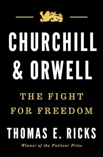 Beispielbild fr Churchill and Orwell: The Fight for Freedom zum Verkauf von SecondSale