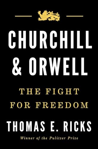 Imagen de archivo de Churchill and Orwell: The Fight for Freedom a la venta por SecondSale