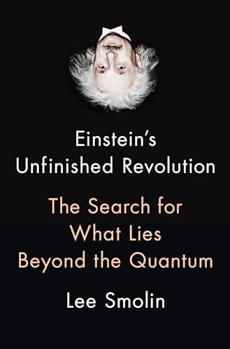 Beispielbild fr Einstein's Unfinished Revolution : The Search for What Lies Beyond the Quantum zum Verkauf von Better World Books