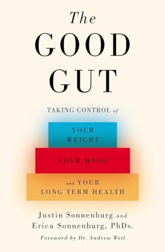 9781594206283: The Good Gut: Taking Control of Your Weight, Your Mood, and Your Long-term Health