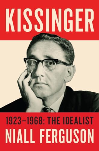 9781594206535: Kissinger: 1923-1968: The Idealist