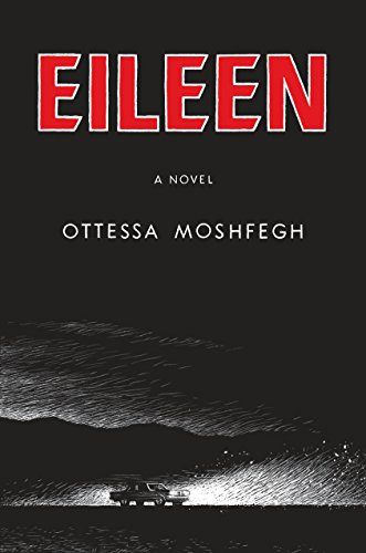 Beispielbild für Eileen: A Novel zum Verkauf von OwlsBooks