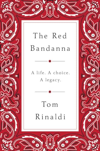 Imagen de archivo de The Red Bandanna: A life, A Choice, A Legacy a la venta por Orion Tech