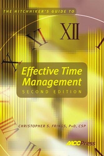 Imagen de archivo de The Hitchhiker's Guide to Effective Time Management, 2nd Edition a la venta por Irish Booksellers