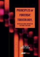 Imagen de archivo de Principles of Forensic Toxicology, Revised and Updated 2nd Edition a la venta por HPB-Red