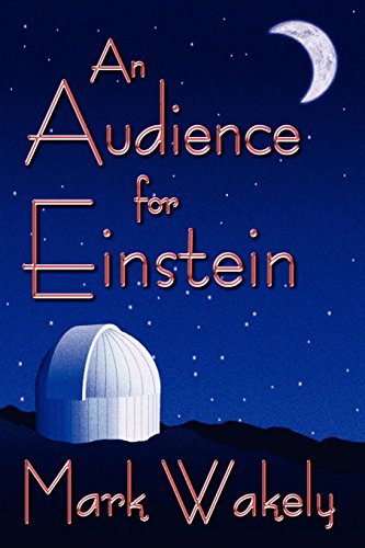 Imagen de archivo de An Audience for Einstein a la venta por ThriftBooks-Dallas