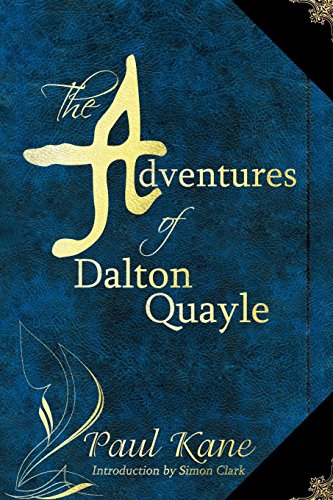 Beispielbild fr The Adventures of Dalton Quayle zum Verkauf von AwesomeBooks