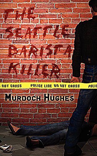 Imagen de archivo de The Seattle Barista Killer a la venta por Discover Books