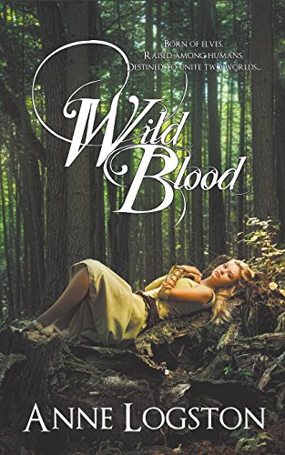 Wild Blood (9781594269714) by Logston, Anne
