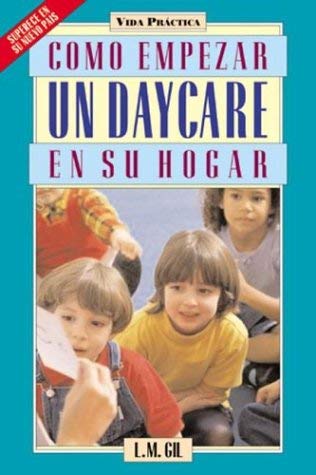 Stock image for Como Empezar un Daycare Center en Su Hogar for sale by Better World Books