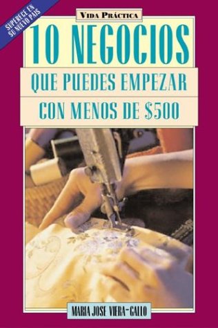 Stock image for 10 Negocios Que Puede Empezar Con Menos De $500: 10. for sale by Books Puddle