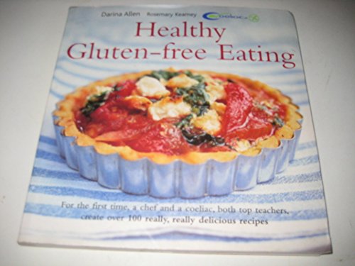 9781594290459: Healthy Gluten-free Eating