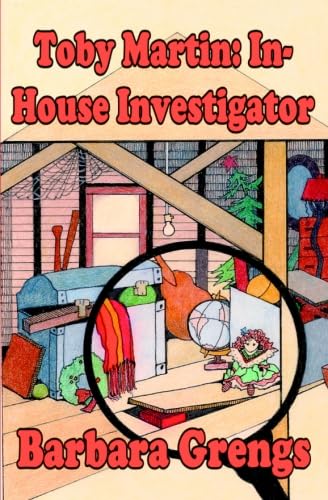 Stock image for Toby Martin: In-House Investigator: Toby Martin Series by Grengs, Barbara (2010) Paperback for sale by Wonder Book
