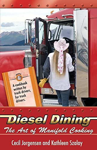 Imagen de archivo de Diesel Dining: The Art of Manifold Cooking a la venta por Chiron Media