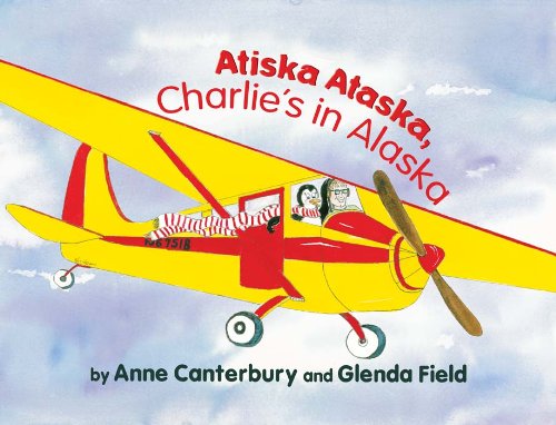 Beispielbild fr Atiska Ataska, Charlie's In Alaska zum Verkauf von ThriftBooks-Atlanta