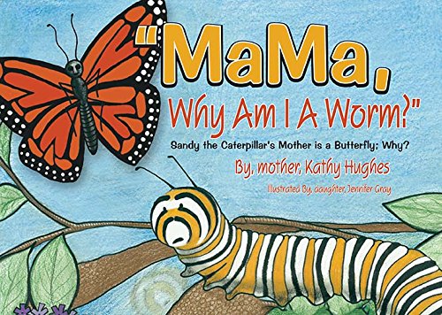Stock image for MaMa Why Am I A Worm? for sale by HPB-Diamond
