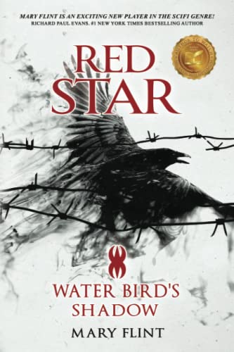 Beispielbild fr Water Bird  s Shadow: (Red Star Trilogy Book 2): You can fight against the past, but some shadows never die (Red Star Book 2) zum Verkauf von Half Price Books Inc.