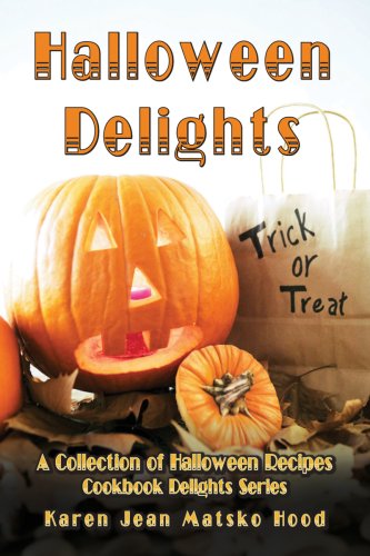 9781594341847: Halloween Delights Cookbook: A Collection of Halloween Recipes