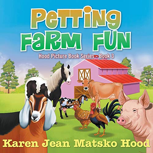 Stock image for Petting Farm Fun Volume 3 Hood Picture Book Series for sale by PBShop.store US