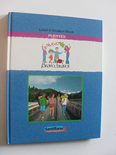 Imagen de archivo de Nuevo Bravo, Bravo Puentes Level 5 Student Book a la venta por HPB-Diamond