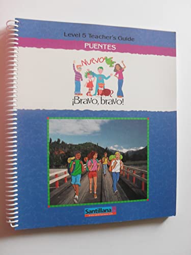 Stock image for Nuevo Bravo, Bravo Puentes- Level 5 Teacher's Guide for sale by HPB-Ruby