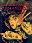 Imagen de archivo de La gran cocina latinoamericana. Paso a paso (Spanish Edition) a la venta por Books of the Smoky Mountains