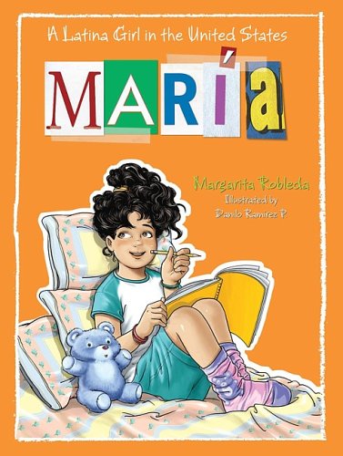 Maria: A Latina Girl in the United States (9781594375590) by Margarita Robleda