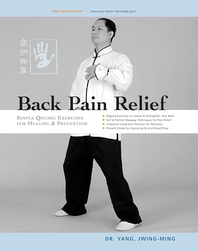 9781594390258: Back Pain Relief: Chinese Qigong for Healing and Prevention